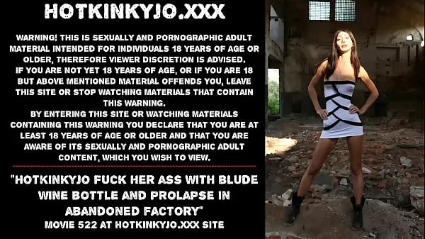 نئے Hotkinkyjo fuck her ass with blude wine bottle and prolapse in abandoned factory گرم کلپس