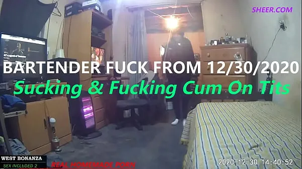 New Bartender Fuck From 12/30/2020 - Suck & Fuck cum On Tits warm Clips